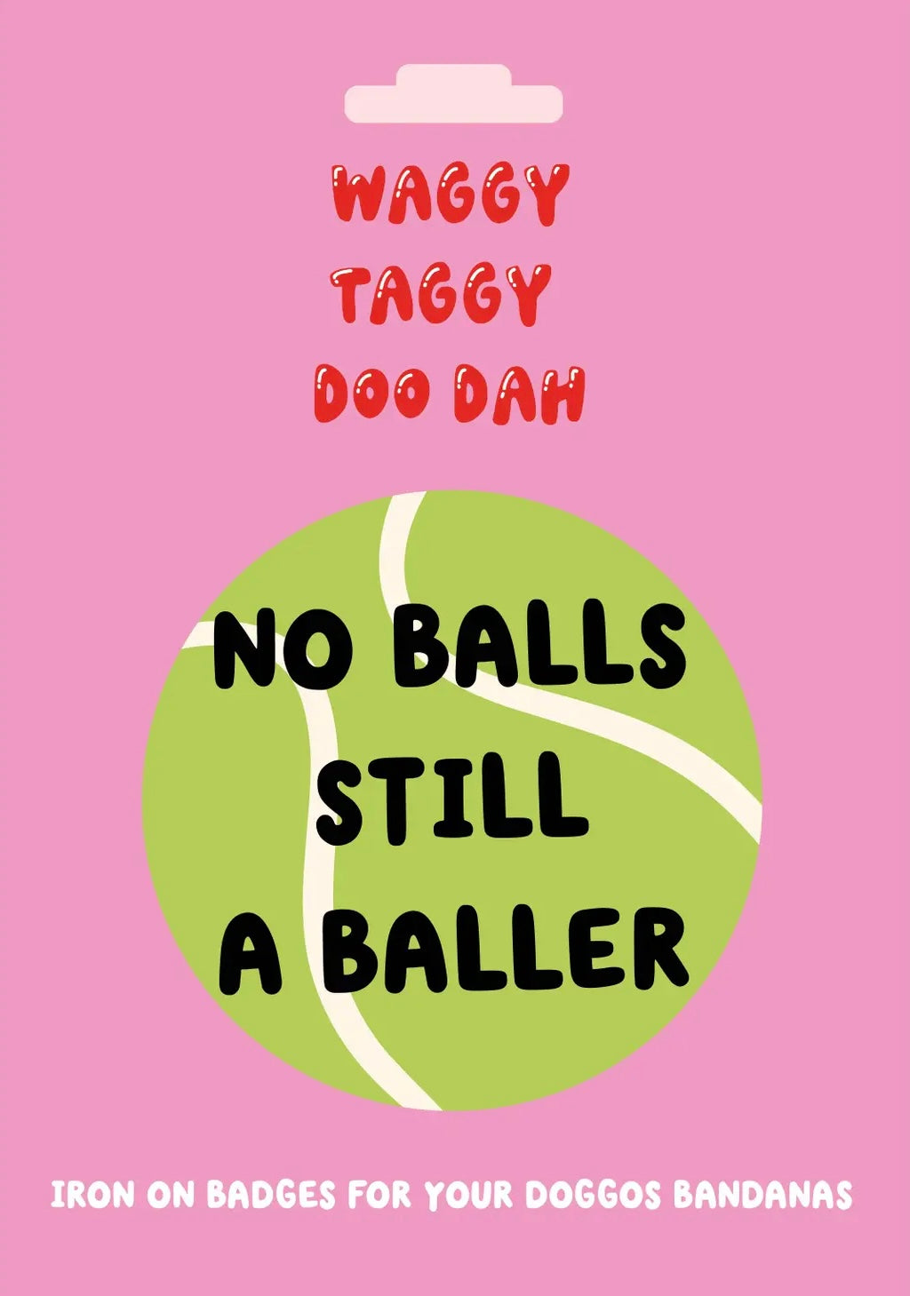 No balls still a baller embroidered iron on patch for doggos bandanas