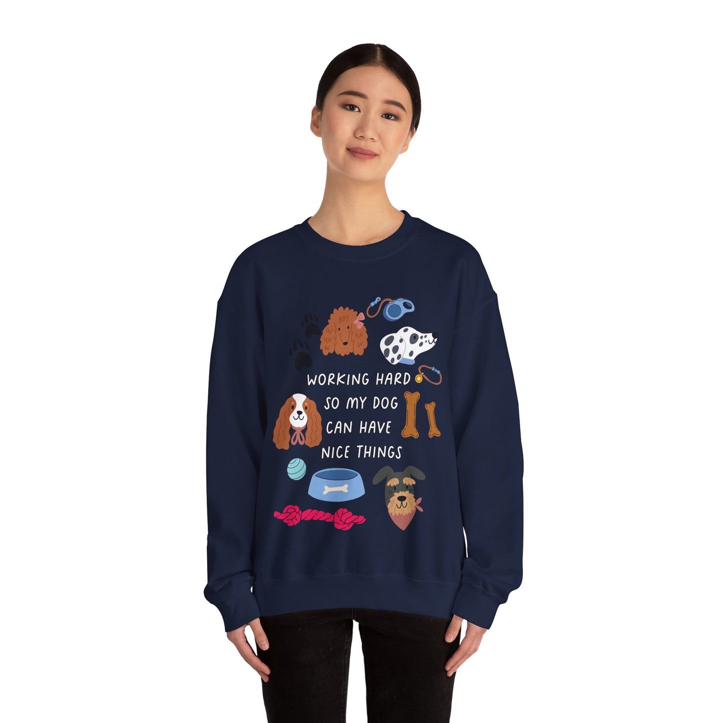 Working hard so my dog can have nice things Unisex Heavy Blend™ Crewneck Sweatshirt