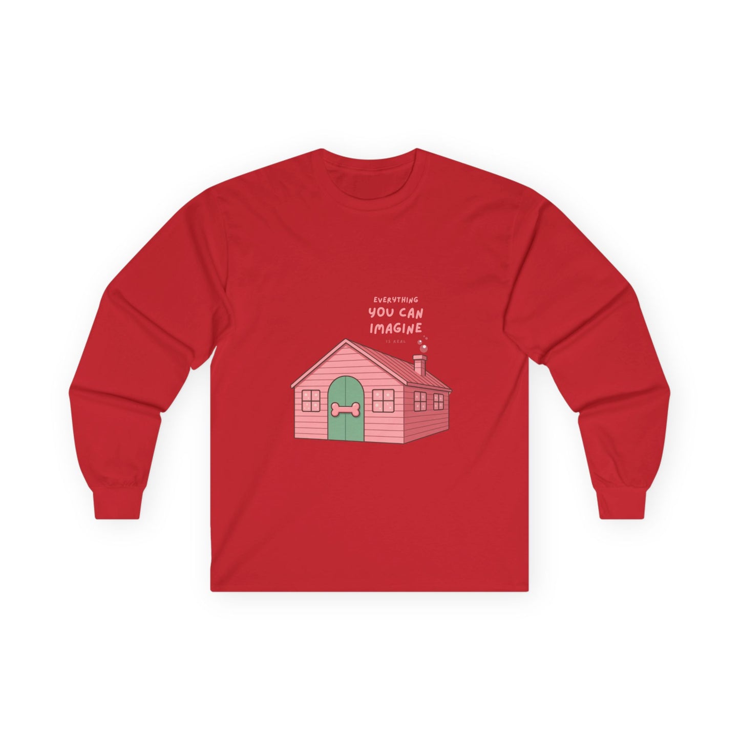 You Can Imagine Doghouse Unisex Long Sleeve Tee