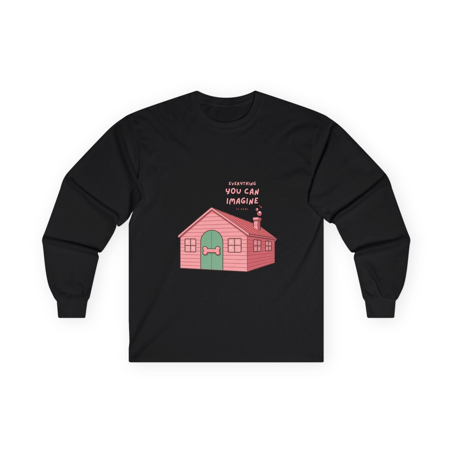 You Can Imagine Doghouse Unisex Long Sleeve Tee