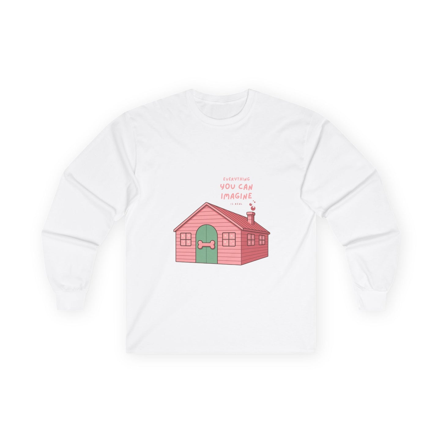 You Can Imagine Doghouse Unisex Long Sleeve Tee